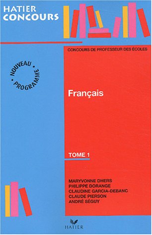 Préparation à l'épreuve de français du concours de professeur des écoles, tome 1 by (Paperback)
