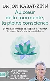 Au coeur de la tourmente, la pleine conscience