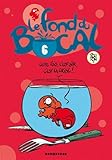 Le fond du bocal, Tome 6 : Petit bocal avec vue sur la crise by
