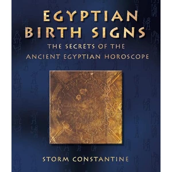 Egyptian Birth Signs: The Secrets of the Ancient Egyptian ...