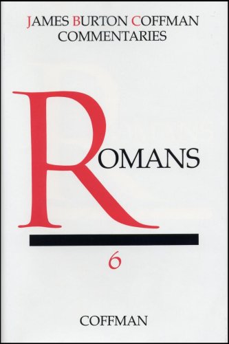 Romans (Coffman New Testament Commentaries, Vol. 6)