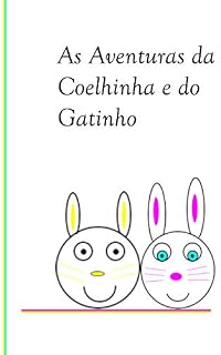 Livro A Aventura da Coelhinha e do Gatinho