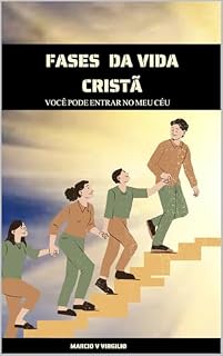 Livro FASES DA VIDA CRISTÃ : VOCÊ PODE ENTRAR NO MEU CÉU