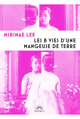 Les 8 vies d'une mangeuse de terre