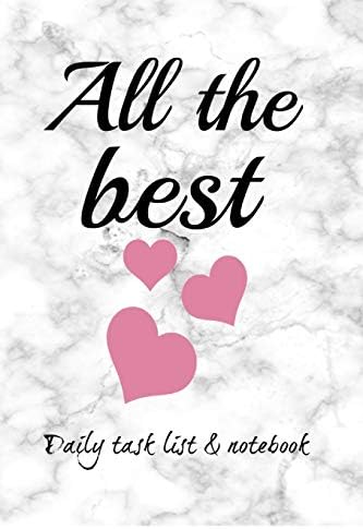 All the Best Daily Task List & Notebook: Homework Book Notepad Notebook Composition and Journal Diary Paperback – 28 Nov 2018