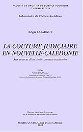 La  coutume juridique en Nouvelle-Calédonie