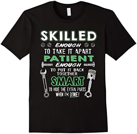 Men's Skilled Enough to Take it Apart ...Gift for Mechanic XL Black