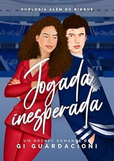 Livro Jogada Inesperada (Duologia Além do Rinque Livro 2)