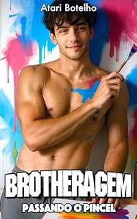 Livro Brotheragem: Passando o Pincel