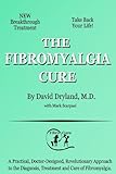 The Fibromyalgia Cure by David Ian Dryland