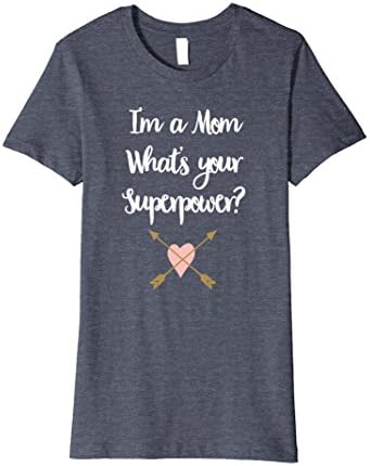 Women's I'm a Mom What's Your Super Power - Shirt For Women Medium Heather Blue