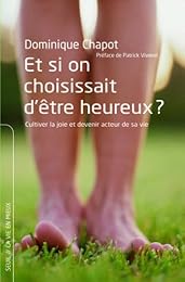 Et si on choisissait d'être heureux ?