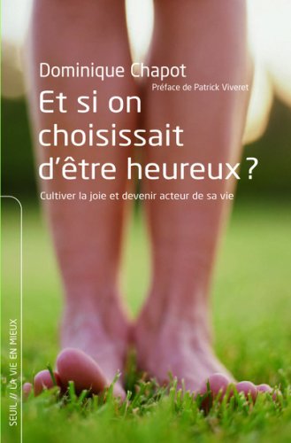 Et si on choisissait d'être heureux ?