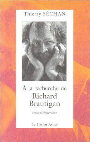 À la recherche de Richard Brautigan