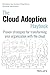 The Cloud Adoption Playbook: Proven Strategies for Transforming Your Organization with the Cloud by Moe Abdula, Ingo Averdunk