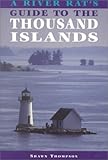 A River Rat's Guide to the Thousand Islands by 