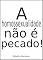 Livro A homossexualidade não é pecado: Um livro proibido para cristãos fracos