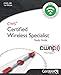 CWS-100: Certified Wireless Specialist: Official Study Guide by Tom Carpenter, Manon Lessard