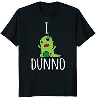 I Dunno LifestyleI Dunno Dinosaur Funny Humor Kids Shirt T-Shirt