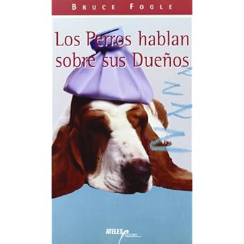 Perros hablan sobre sus dueños, los Perros hablan sobre sus dueños, los