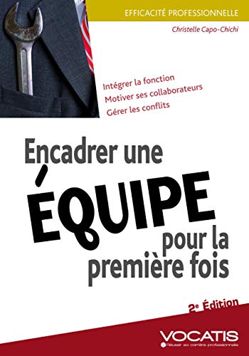 Encadrer une equipe pour la premiere fois (French Edition) by (Mass Market Paperback)