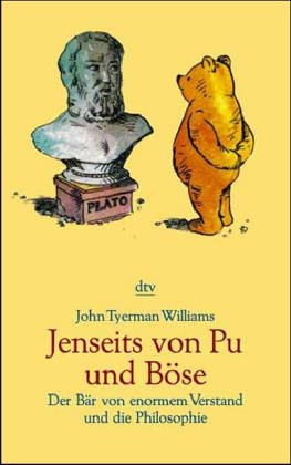 Jenseits von Pu und Böse. Der Bär von enormem Verstand und die Philosophie. (German Edition)