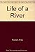 Life of a River by 