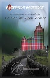 Le  clan du Grey Watch