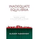 Inadequate Equilibria: Where and How Civilizations Get Stuck