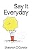 Say It Everyday by Shannon O'Connor, Anna Nolan
