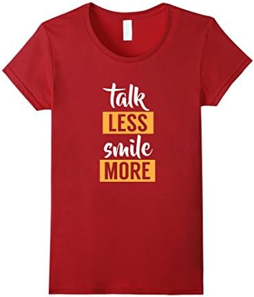 Women's Talk Less Smile More T Shirt Small Cranberry