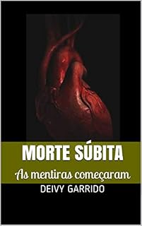 Livro Morte súbita: As mentiras começaram