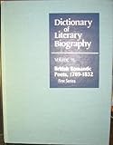Dictionary of Literary Biography : British Romantic Poets, 1789-1832, , 0810345730