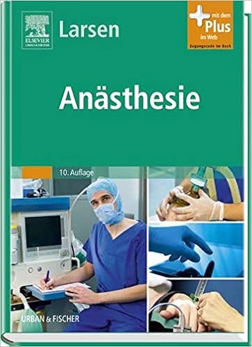 Anasthesie Mit Zugang Zum Elsevier Portal Amazon De Larsen Reinhard Bucher Anasthesie Mit Zugang Zum Elsevier Portal Amazon De Larsen Reinhard Bucher