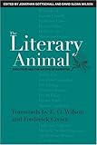 "The Literary Animal Evolution and the Nature of Narrative (Rethinking Theory)" av E.O. Wilson