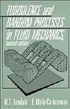 Turbulence and Random Processes in Fluid Mechanics, Landahl, M. T. and Mollo-Christensen, E., 0521419921
