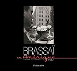 Brassaï en Amérique 1957 by
