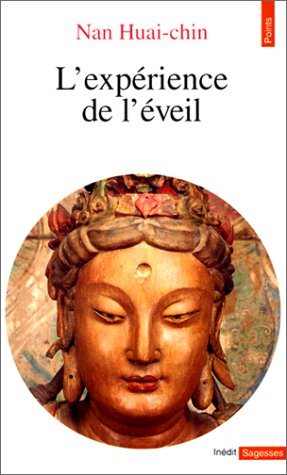Exp'rience de L''Veil(l') (English and French Edition) by Nan Huai-Chin