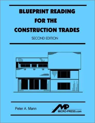 Blueprint Reading for the Construction Trades, 2nd Edition