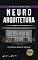 Livro Neuroarquitetura: A Fusão da Mente e Espaços