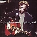 Eric Clapton: Unplugged / エリック・クラプトン: アンプラクド~アコースティック・クラプトン