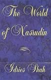 The World of Nasrudin by Idries Shah