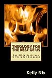 Theology for the Rest of Us: Key Bible Doctrines in Everyday Language