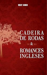 Livro Cadeira de Rodas & Romances Ingleses