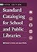 Standard Cataloging for School and Public Libraries, 5th Edition