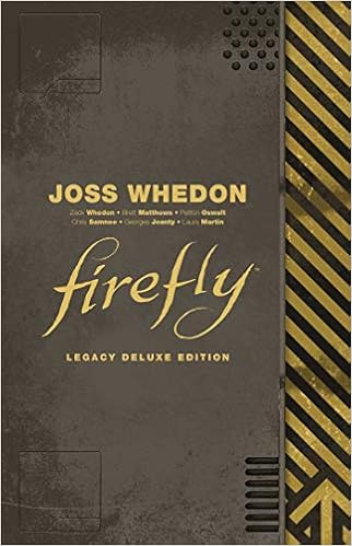 Firefly Legacy Deluxe Edition Amazon Co Uk Joss Whedon 9781684155392 Books