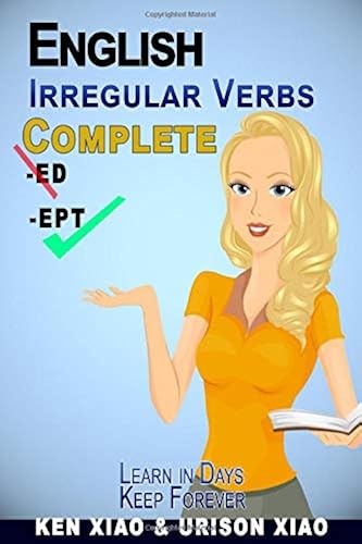 Download English Irregular Verbs Complete: Learn in Days, Keep Forever PDF