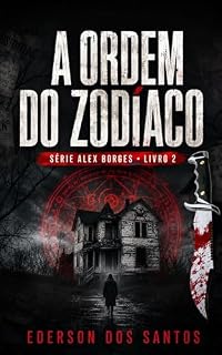 Livro A Ordem do Zodíaco (Alex Borges)