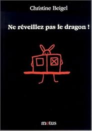 Ne réveillez pas le dragon !
