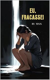 Livro EU FRACASSEI: O fracasso não foi o fim — foi o começo de tudo.